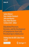 Educational Processes, Decisions, and the Development of Competencies from Early Preschool Age to Adolescence