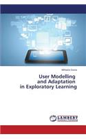 User Modelling and Adaptation in Exploratory Learning