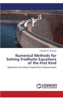 Numerical Methods for Solving Fredholm Equations of the First Kind