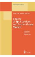 Theory of Spin Lattices and Lattice Gauge Models