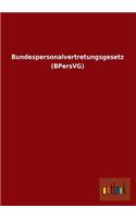 Bundespersonalvertretungsgesetz (Bpersvg): (German)