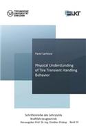 Physical Understanding of Tire Transient Handling Behavior (Band 10)