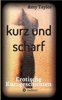 kurz und scharf