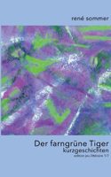 farngrüne Tiger