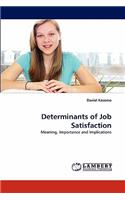 Determinants of Job Satisfaction