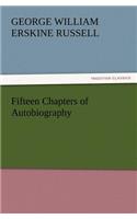 Fifteen Chapters of Autobiography