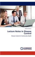 Lecture Notes in Disease Control