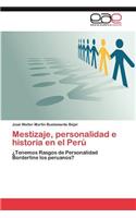 Mestizaje, Personalidad E Historia En El Peru