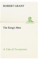 King's Men A Tale of To-morrow