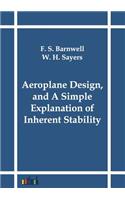 Aeroplane Design, and A Simple Explanation of Inherent Stability