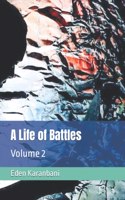 A Life of Battles