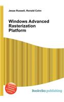 Windows Advanced Rasterization Platform