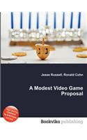 A Modest Video Game Proposal: (English)