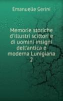 Memorie storiche d'illustri scittori e di uomini insigni dell'antica e moderna Lunigiana