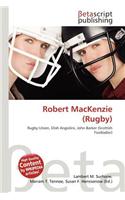 Robert MacKenzie (Rugby): (English)