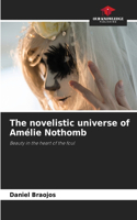 novelistic universe of Amélie Nothomb