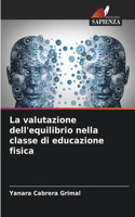 La valutazione dell'equilibrio nella classe di educazione fisica