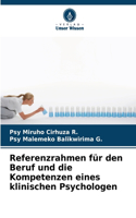 Referenzrahmen für den Beruf und die Kompetenzen eines klinischen Psychologen