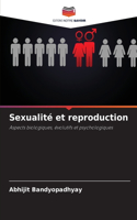 Sexualité et reproduction