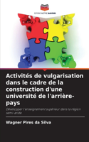 Activités de vulgarisation dans le cadre de la construction d'une université de l'arrière-pays