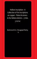 Nellore Inscription - A Collection of the inscriptions on copper - Plates & stones - in the Nellore district. - 3 Vols.