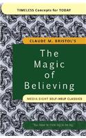 Claude M. Bristols The Magic of Believing