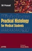 Practical Histology For Medical Students,R.P.2009