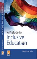 A Prelude to Incusive Education