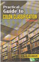 PRACTICAL GUIDE TO COLON CLASSIFICATION(EDITION 6)