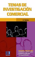 Temas de investigacion comercial 6. a Edicion (ECU) (Spanish Edition)
