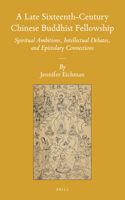 Late Sixteenth-Century Chinese Buddhist Fellowship