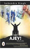 Ajey! : the invincible