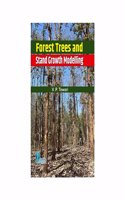 Forest Trees and Stand Growth Modeling [Hardcover] V.P. Tiwari