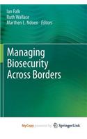 Managing Biosecurity Across Borders