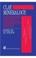 Clay Mineralogy: Spectroscopic and Chemical Determinative Methods
