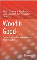 Wood Is Good