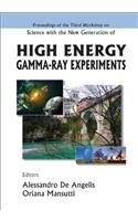 Science with the New Generation of High Energy Gamma-Ray Experiments - Proceedings of the Third Workshop