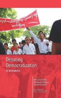 Debating Democratization in Myanmar