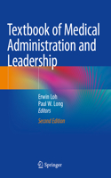 Textbook of Medical Administration and Leadership