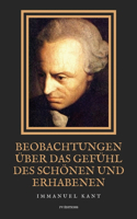 Beobachtungen über das Gefühl des Schönen und Erhabenen: Grossdruck-Ausgabe