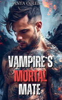 Vampire's mortal mate: (2 M/M Vampire Realm Spin Off.)