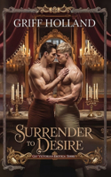 Surrender to Desire: Gay Victorian Erotica(3 Gay Victorian Erotica)