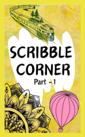 Scribble Corner: Part 1
