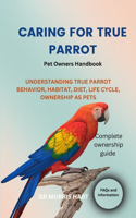 Caring for True Parrot