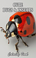 Cute Bugs and Insects Coloring Book