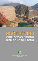 Cửu Long Cạn Dòng Biển Đông Dậy Sóng (soft cover - black&white - groundwood paper - 4th edition)