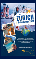 Zürich Reiseführer 2024