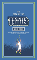 Smashing Tennis Quiz Book