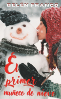 primer muñeco de nieve