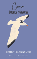 Como duendes y gaviotas